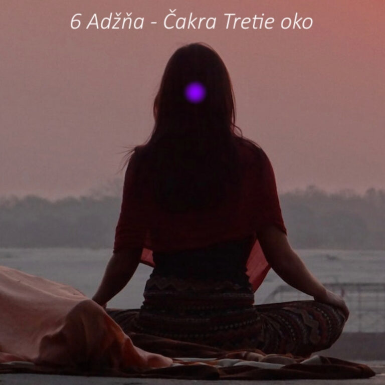 Bhakti joga – Čakry #27 – 6. Adžňa – Čakra Tretie oko – Psychologie a praxe tretie oko čakry (překážky na duchovní cestě)